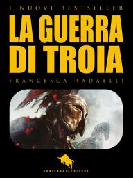 Icon image La Guerra di Troia