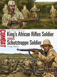 Icon image King's African Rifles Soldier vs Schutztruppe Soldier: East Africa 191718