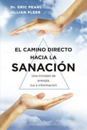 Icon image El camino directo hacia la sanación: Una trinidad de energía, luz e información.