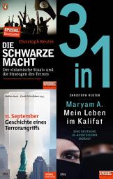 Icon image Islamismus und Heiliger Krieg (3 in 1-Bundle): Die schwarze Macht, 11. September, Maryam - Drei SPIEGEL-Bestseller in einem Bundle