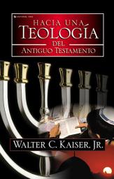 Icon image Hacia una teología del Antiguo Testamento