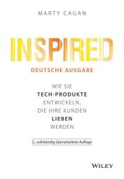 Icon image Inspired: Wie Sie Tech-Produkte entwickeln, die Ihre Kunden lieben werden, Ausgabe 2