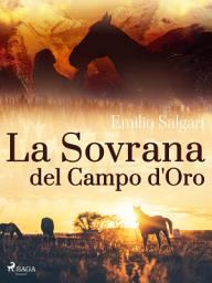 Icon image La Sovrana del Campo d'Oro