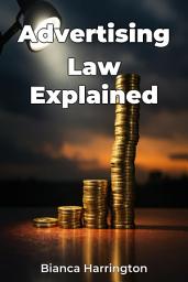 Icon image Advertising Law Explained