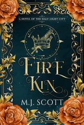 Icon image Fire Kin: A Second Chance Romantasy