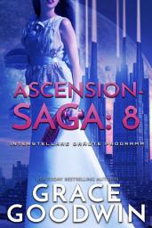 Icon image Ascension Saga: 8: Interstellare Bräute Programm- Ascension-Saga