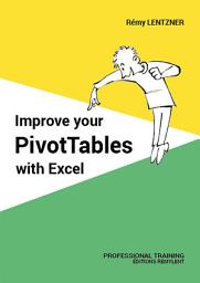 Icon image Improve your PivotTables with Excel: Manual