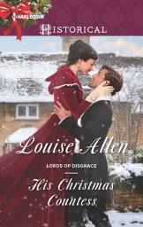 Icon image His Christmas Countess: A Christmas Historical Romance Novel
