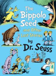 Icon image The Bippolo Seed and Other Lost Stories