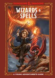 Icon image Wizards & Spells (Dungeons & Dragons): A Young Adventurer's Guide