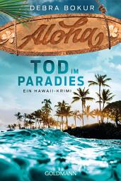 Icon image Aloha. Tod im Paradies: Ein Hawaii-Krimi