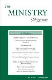 Icon image The Ministry, Vol. 03, No. 01: The Present Practice in God's Economy (4) & The Grafted Life (2) & In Loving Memory of Our Dear Brother Howard Higashi