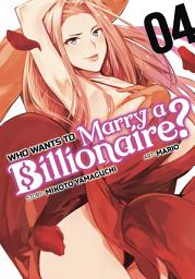 Icon image Who Wants to Marry a Billionaire?
