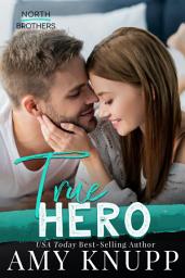 Icon image True Hero: An Accidental Pregnancy Contemporary Romance