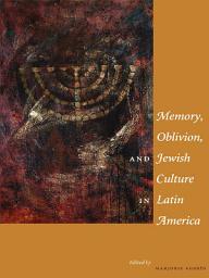 Icon image Memory, Oblivion, and Jewish Culture in Latin America