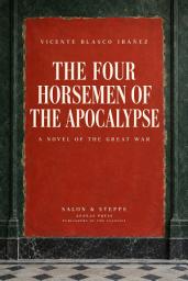 Icon image The Four Horsemen of the Apocalypse: A Novel of the Great War