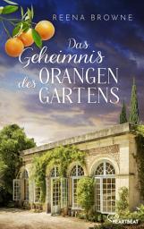 Icon image Das Geheimnis des Orangengartens: Zwei Familien, ein Anwesen in Berlin und ein unglaubliches Schicksal