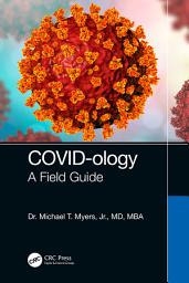 Icon image COVID-ology: A Field Guide