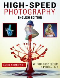 Icon image High-Speed-Photography: Artistic Drop Photos In Perfection