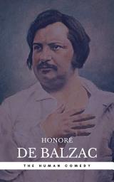 Icon image Honoré de Balzac: The Complete 'Human Comedy' Cycle (100+ Works) (Book Center)