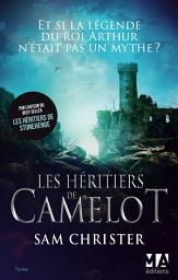 Icon image Les Héritiers de Camelot