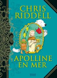 Icon image Apolline, Tome 03: Apolline en mer - Tome 3