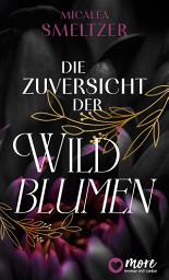 Icon image Die Zuversicht der Wildblumen: Ausgabe 2