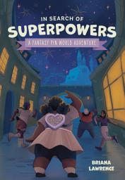 Icon image In Search of Superpowers: A Fantasy Pin World Adventure