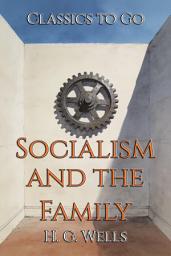 Icon image Socialism and the Family: Restored Classics to Go Edition