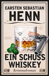 Icon image Ein Schuss Whiskey: Kriminalroman