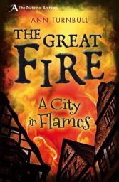 Icon image The Great Fire: A City in Flames