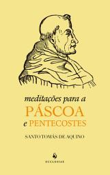 Icon image Meditações para a Páscoa e Pentecostes