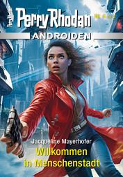 Icon image Androiden 4: Willkommen in Menschenstadt: Miniserie