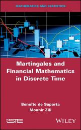 Icon image Martingales and Financial Mathematics in Discrete Time