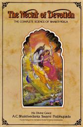 Icon image The Nectar of Devotion: The Complete Science of Bhakti-yoga