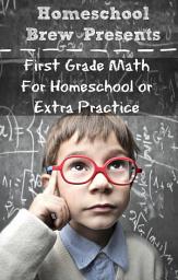 Icon image First Grade Math: For Home School or Extra Practice