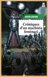 Icon image Cróniques d'un machista feminazi