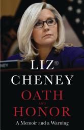 Icon image Oath and Honor: A Memoir and a Warning