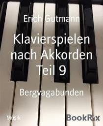 Icon image Klavierspielen nach Akkorden Teil 9: Bergvagabunden
