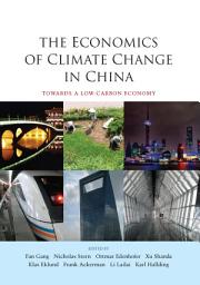 Icon image The Economics of Climate Change in China: Towards a Low-Carbon Economy