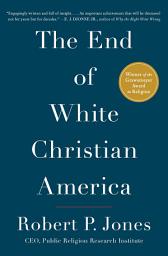 Icon image The End of White Christian America