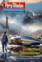 Icon image Perry Rhodan 3272: Wettlauf der Unsterblichen: Perry Rhodan-Zyklus "Fragmente"
