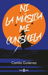 Icon image Ni la música me consuela