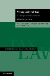 Icon image Value Added Tax: A Comparative Approach, Edition 2