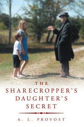 Icon image The Sharecropper's Daughter's Secret: Finding Hedgeworth’s Fortune