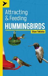 Icon image Attracting & Feeding Hummingbirds: Edition 2