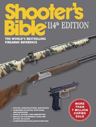 Icon image Shooter's Bible - 114th Edition: The World's Bestselling Firearms Reference