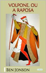 Icon image VOLPONE, OU A RAPOSA