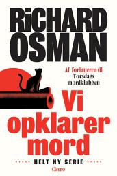 Icon image Vi opklarer mord: Bind 1