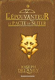 Icon image L'Épouvanteur poche, Tome 11: Le pacte de Sliter